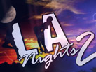 L.A. Nights 2... Even Hotter!