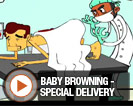 BabyBrowning Ep1 "Special Delivery"