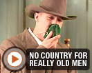 No Country For Really Old Men